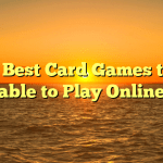 The Best Card Games to be able to Play Online